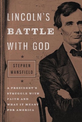 Lincoln's Battle With God (Hard Cover)