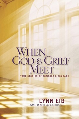 When God & Grief Meet (Paperback)