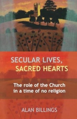 Secular Lives, Sacred Hearts (Paperback)