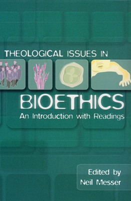 Theological Issues in Bioethics (Paperback)