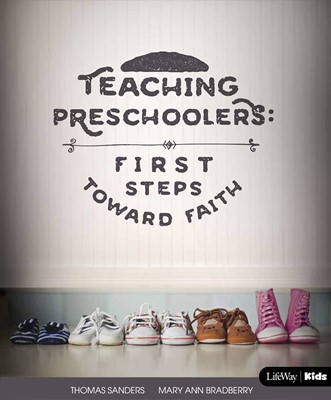 Teaching Preschoolers: First Steps Toward Faith, Revised (Paperback)