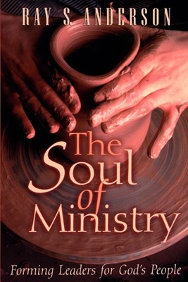 The Soul of Ministry (Paperback)