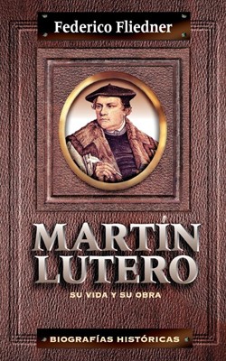 Mart N Lutero (Paperback)