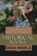 Introduction To The Old Testament Historical Books, An (Hard Cover)