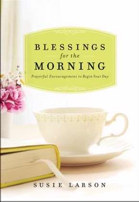 Blessings For The Morning (Hard Cover)