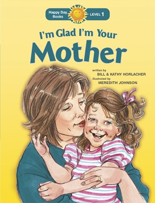 I'm Glad I'm Your Mother (Paperback)