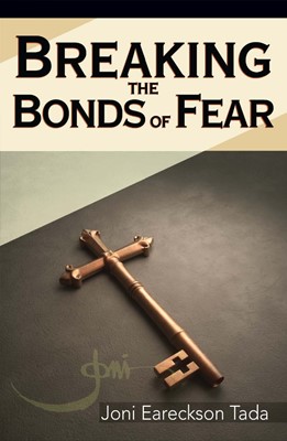 Breaking the Bonds of Fear (Paperback)