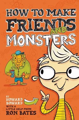 How To Make Friends And Monsters (Hard Cover)