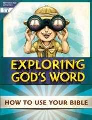 Exploring God’S Word: How To Use Your Bible (Paperback)