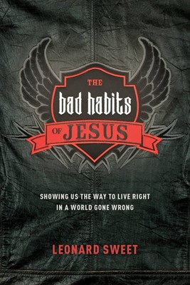 The Bad Habits Of Jesus (Paperback)