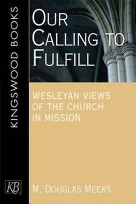 Our Calling To Fulfill (Paperback)