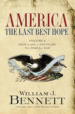 America: The Last Best Hope (Volume I) (Paperback)