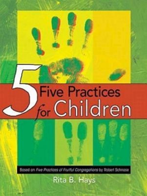 Five Practices For Children (Paperback)