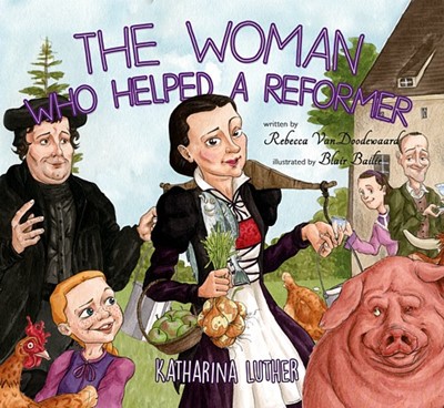 The Woman Who Helped A Reformer (Board Book)