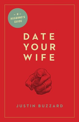 Date Your Wife (Paperback)