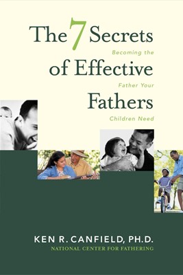 7 Secrets Of Effective Fathers (Paperback)