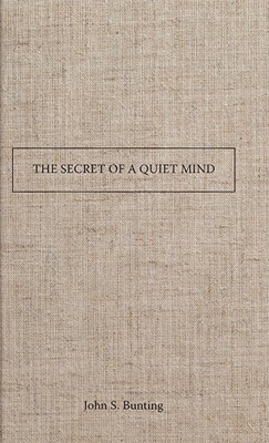 The Secret Of A Quiet Mind (Paperback)