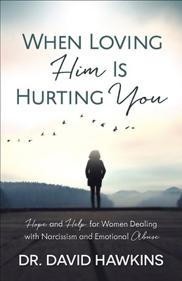 When Loving Him Is Hurting You (Paperback)