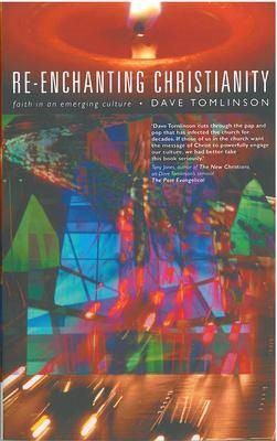 Re-enchanting Christianity (Paperback)