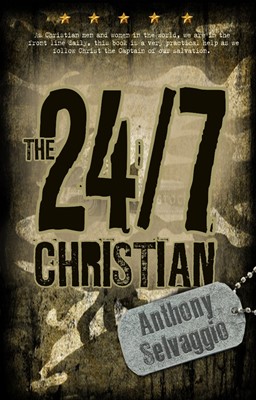 The 24/7 Christian (Paperback)