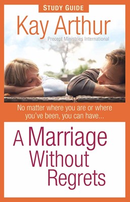 A Marriage Without Regrets Study Guide (Paperback)
