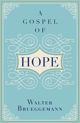 Gospel of Hope, A (Hard Cover)