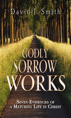 Godly Sorrow Works (Paperback)