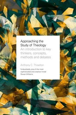 Approaching The Study Of Theology (Paperback)