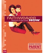 FaithWeaver Now Parent Leader Guide Summer 2017 (Paperback)
