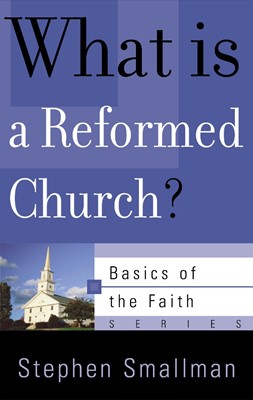What is a Reformed Church? (Paperback)