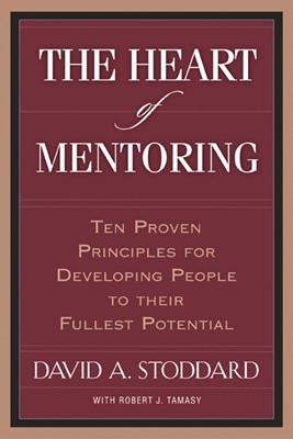 The Heart of Mentoring (Paperback)