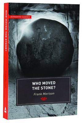 Authentic Classics: Who Moved The Stone? (Paperback)