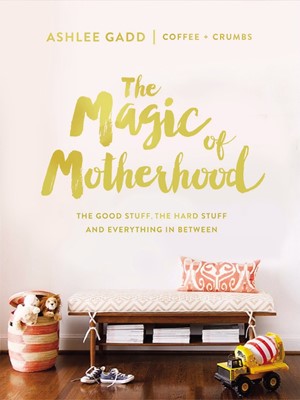 The Magic Of Motherhood (Hard Cover)
