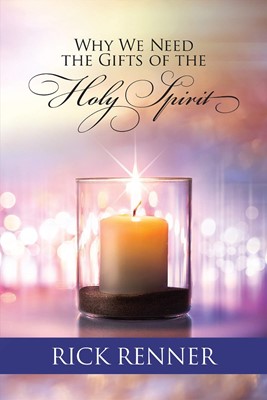 Why We Need The Gifts Of The Holy Spirit (Paperback)