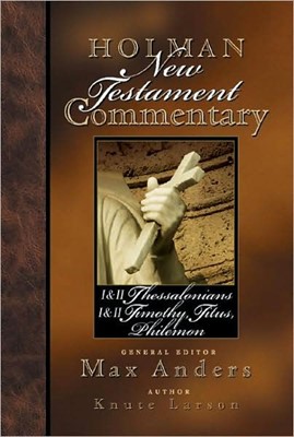 Holman New Testament Commentary - 1 & 2 Thessalonians, 1 & 2 (Hard Cover)
