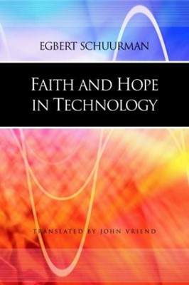 Faith And Hope In Technology (Paperback)