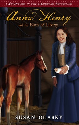 Annie Henry and the Birth of Liberty: Book 2 (Paperback)