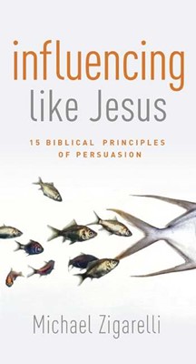 Influencing Like Jesus (Paperback)