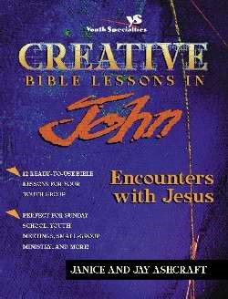 Creative Bible Lessons In John (Paperback)