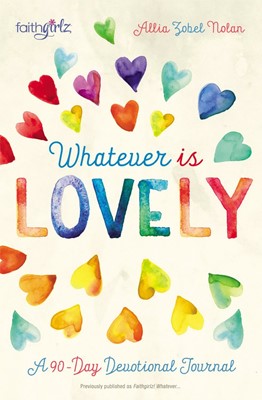 Whatever Is Lovely (Hard Cover)