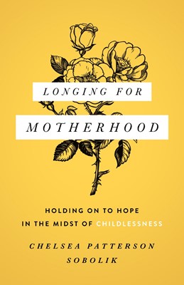 Longing for Motherhood (Paperback)
