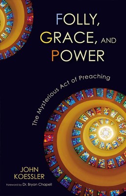 Folly, Grace, And Power (Paperback)