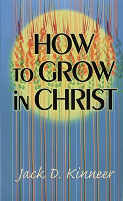 How to Grow in Christ (Paperback)