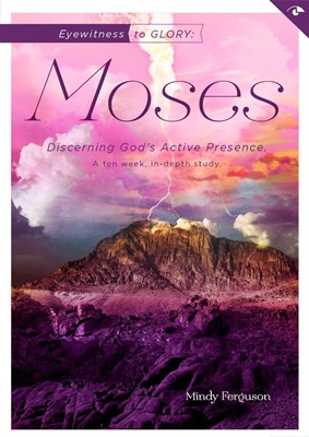 Eyewitness To Glory: Moses (Paperback)