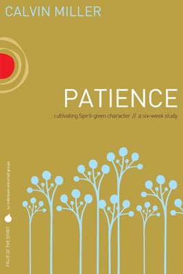 Fruit of the Spirit: Patience (Paperback)