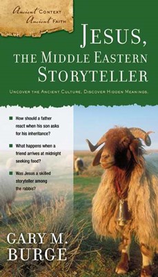 Jesus, The Middle Eastern Storyteller (Paperback)