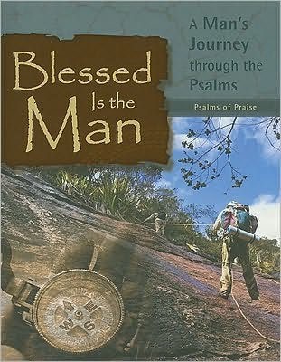Blessed Is The Man: Psalms Of Praise (Paperback)