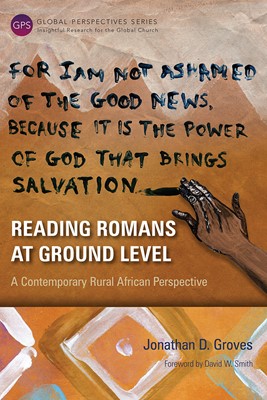 Reading Romans at Ground Level (Paperback)