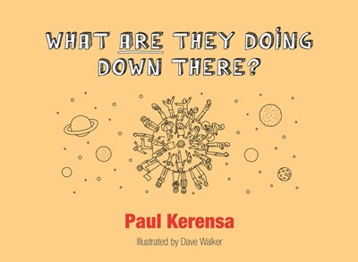 What ARE They Doing Down There? (Paperback)
