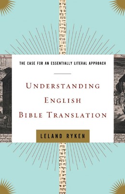 Understanding English Bible Translation (Paperback)
